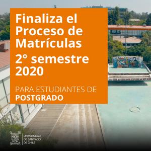 Finaliza el Proceso de Matrículas 2° semestre 2020 - Para estudiantes de Postgrado